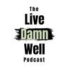 undefined Live Damn Well